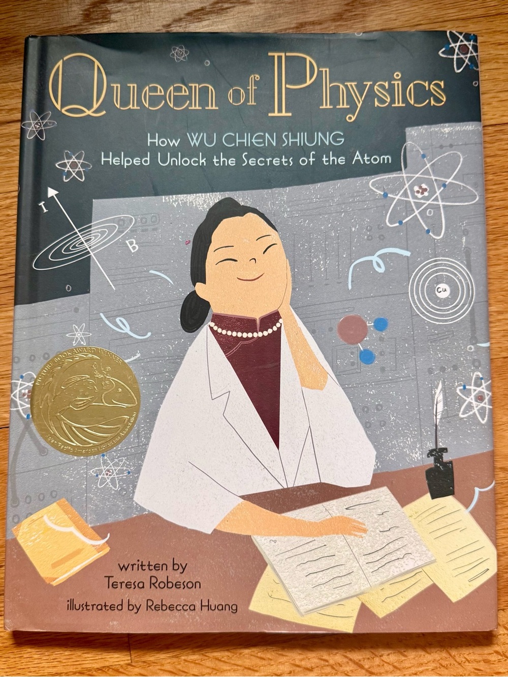 Queen of Physics Wu Chien Shiung by Teresa Robeson Atom Hardcover 2019 Ages 4-8